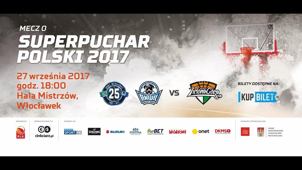 Zapowiedź Anwil - Stelmet BC : Superpuchar 2017